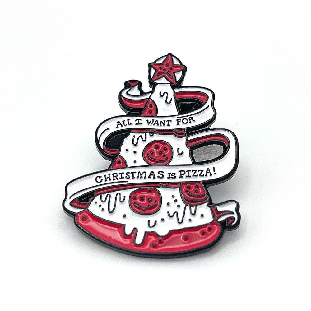 All I Want For Christmas Is Pizza Enamel Pin - No System