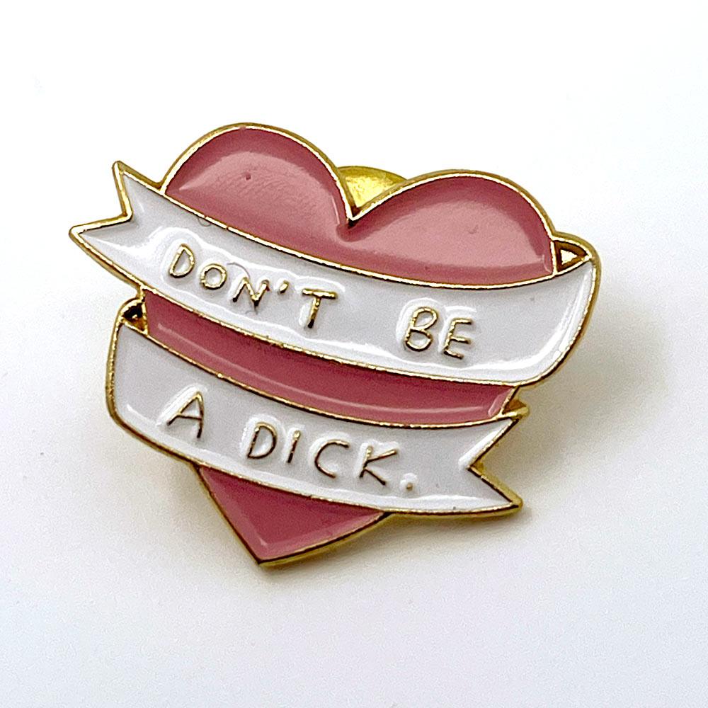 Don't Be A Dick - No System
