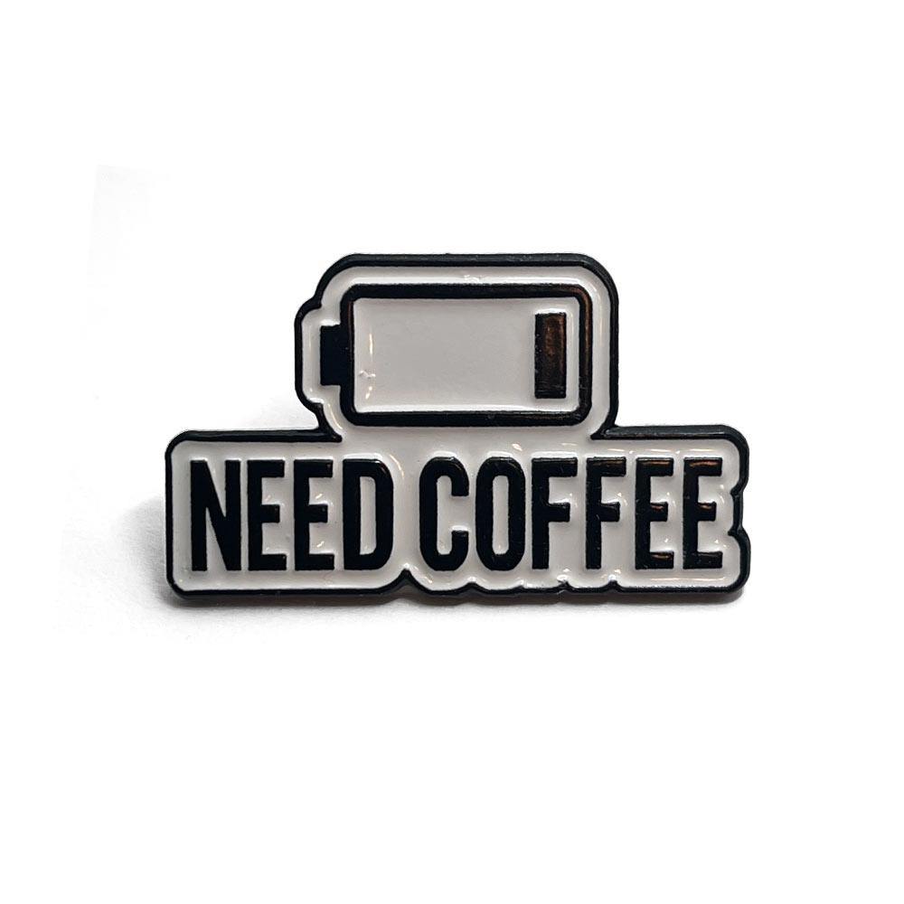 Need Coffee Enamel Pin - No System