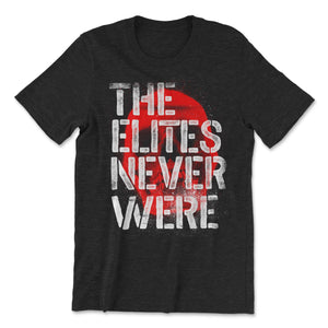 The Elites Never Were - No System