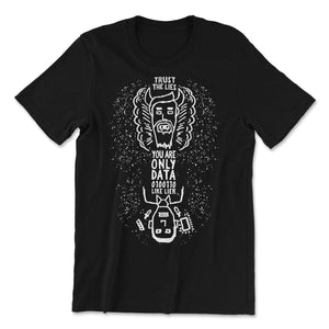 You Are Only Data Black T-shirt - No System